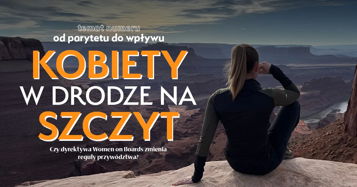 Kobiety w drodze na szczyt: Dyrektywa Women on Boards 1 Kobiety w drodze na szczyt: Dyrektywa Women on Boards